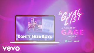 Gage - Dont Need Boys Official Audio