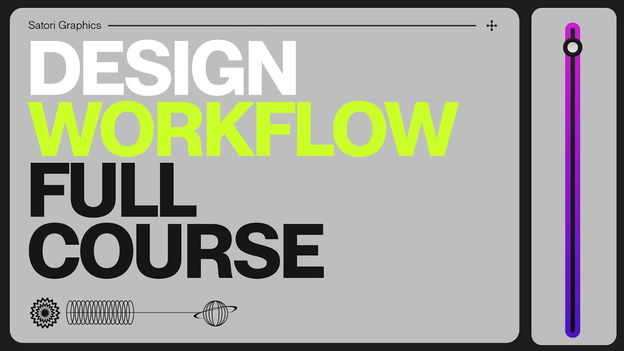 Outline Video Complete Graphic Design Course: The BEST Workflows & Processes (MUST KNOW)