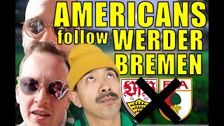 AMERICANS follow WERDER BREMEN ➡️ AUGSBURG