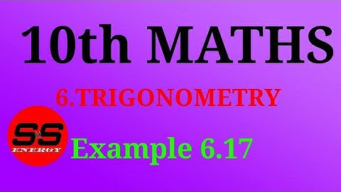 10th Maths | Chapter 6 | Trigonometry | Example 6.17 |TN Maths