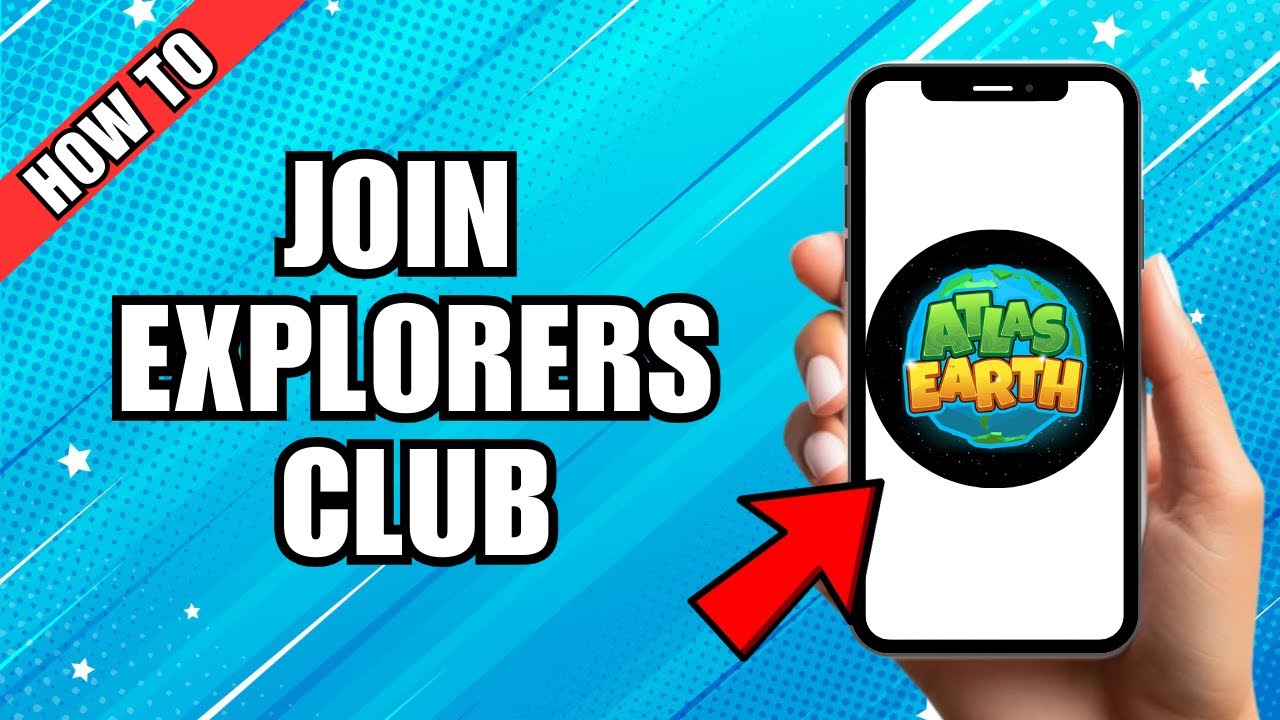How To Join Atlas Earth Explorers Club