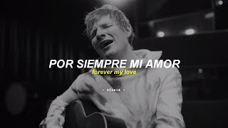 Video thumbnail of "Ed Sheeran & J Balvin - Forever My Love (Por Siempre Mi Amor) [Official Video] || Letra en Español"