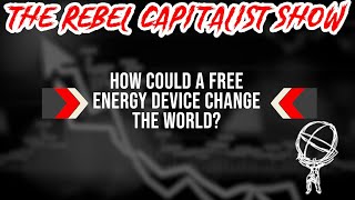 George Answers YOUR Questions: &quot;How Could A Free Energy Device Change The World?&quot;