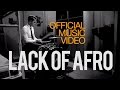 Lack of afro  freedom feat jack tysoncharles official