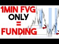 1 minute fvg only strategy get funded