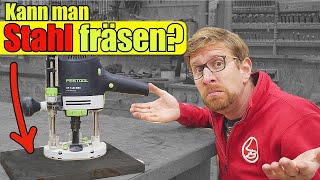 Lasst es uns probieren! EXPERIMENT | Stahl/Alu mit der Oberfräse fräsen. Geht das?