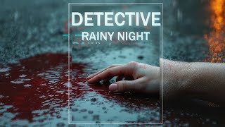 DETECTIVE - Rainy night | Demo | GamePlay PC