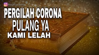 CORONA PULANG YA | KATA KATA SEDIH | STORY WA 30 DETIK | KUMPULAN PUISI TENTANG CORONA | STATUS WA