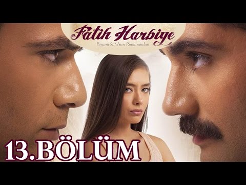 Fatih Harbiye 13.Bölüm