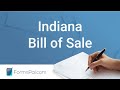 Indiana Bill of Sale - GUIDE