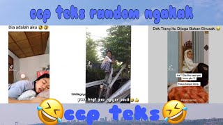 Kumpulan✨🎊 ccp teks random ngakak😆😂🤣 || part 17🎊✨|| #ngakak #menghibur #lucu