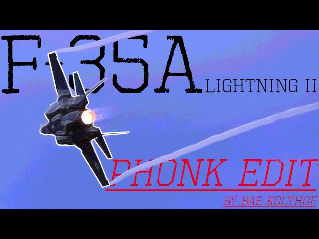 F-35 - Phonk Edit class=