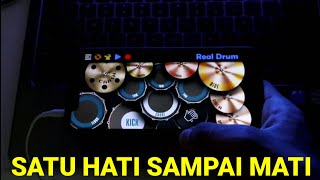 DJ SATU HATI SAMPAI MATI - REALDRUM COVER