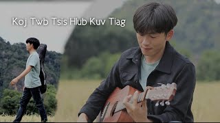 Video-Miniaturansicht von „Koj Twb Tsis Hlub Kuv Tiag - 2 SIAB Official Music Video“