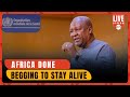 Africa Will No Longer Beg For The Right To Stay Alive: President Mahama