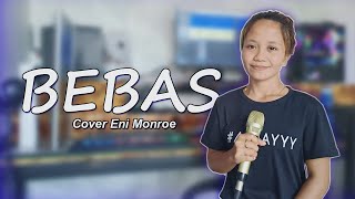 BEBAS-Cover Eni Monroe | Lagu Viral Tiktok