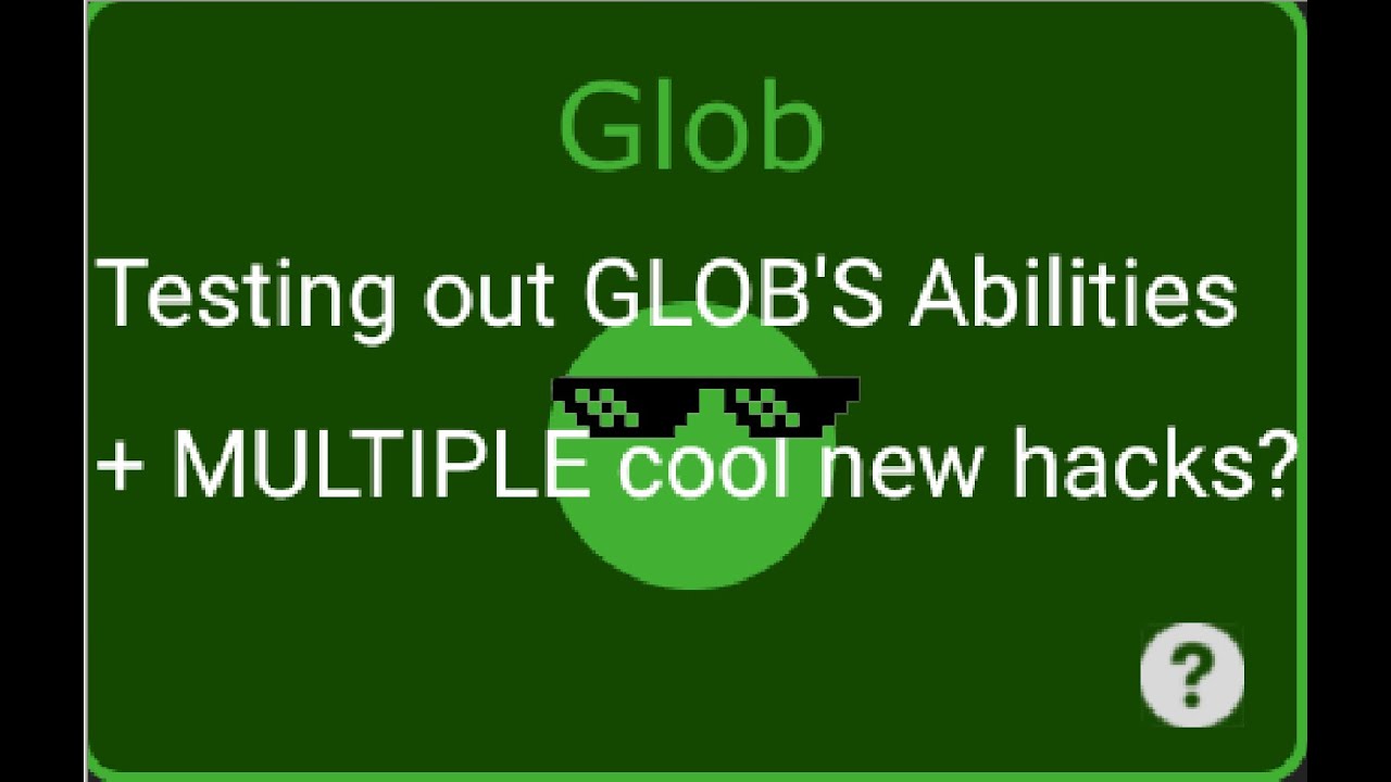 Glob, Evades.io Wiki