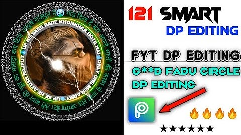 121🔥 Dp Editing|121💪Dp कैसे बनाए | How to make stylish dp Editing| Fb Instagram WhatsApp