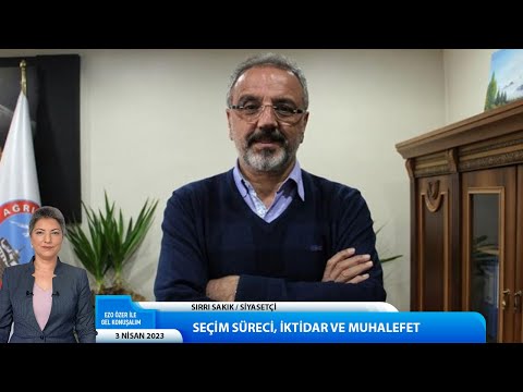 Siyasette son durumu, iktidarı ve muhalefeti siyasetçi Sırrı Sakık değerlendirdi.