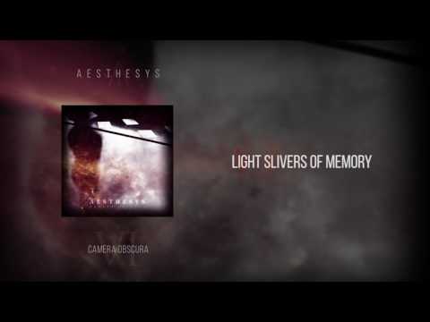 Aesthesys - Light Slivers Of Memory