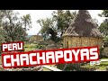 PERU - CHACHAPOYAS E TARAPOTO EP. 5