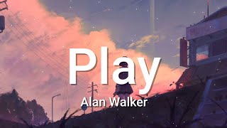 Alan Walker - Play (slowed) Lyrics