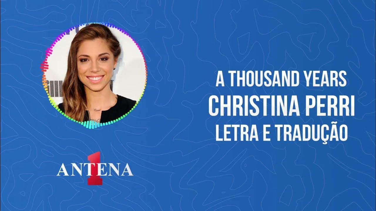 Christina Perri - A Thousand Years (Tradução) 