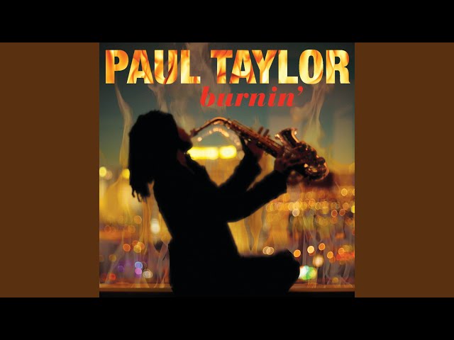 PAUL TAYLOR - REMEMBER THE LOVE