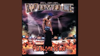 Tha Block Is Hot - Lil Wayne