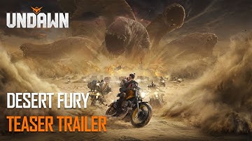 Undawn | Desert Fury Teaser Trailer