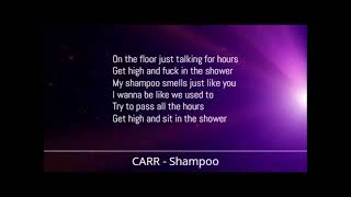 CARR - Shampoo (Lyrics)