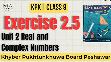 Class 9 Math Exercise 2.5 Chapter 2 Real and Complex Numbers KPK Board Peshawar 