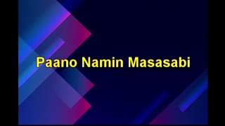 Paano Namin Masasabi sa &#39;yo, by Novo Concertante Manila