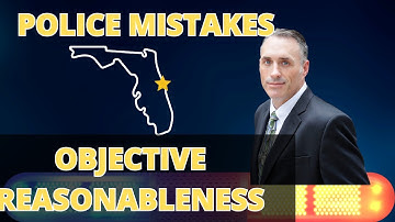 Objective Reasonableness Police Encounters