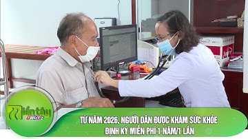Từ năm 2026, người dân được khám sức khỏe định kỳ miễn phí 1 năm/1 lần