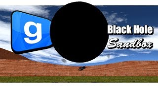 Black Hole Sandbox | Gmod