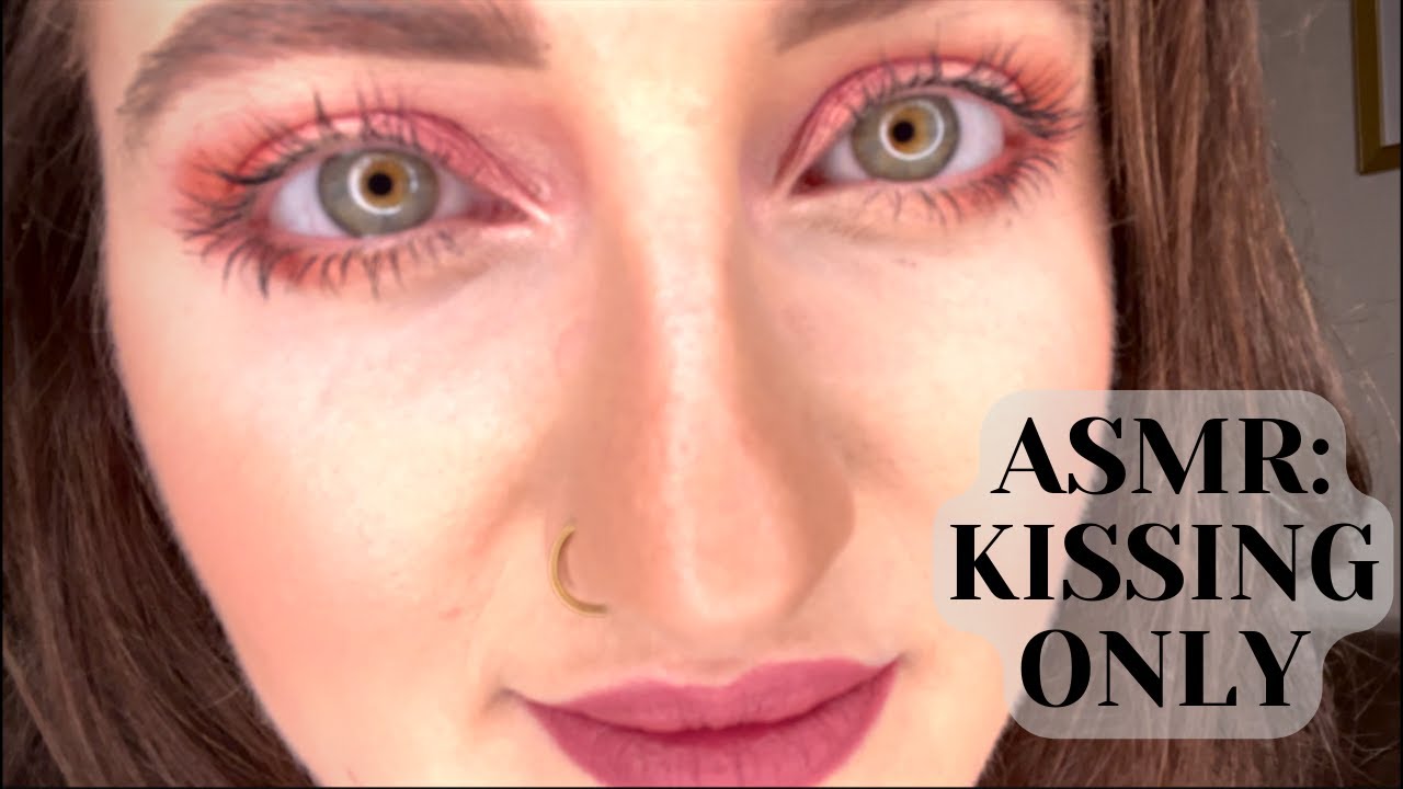 Asmr Kissing Only Making Out No Talking Only Kissing Girlfriend