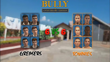 Bully AE: Greasers (No Peanut) VS Townies (No Leader)
