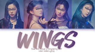Your Girl Group (4 Members) - 'WINGS' [Original by PIXY] Color Coded Lyrics