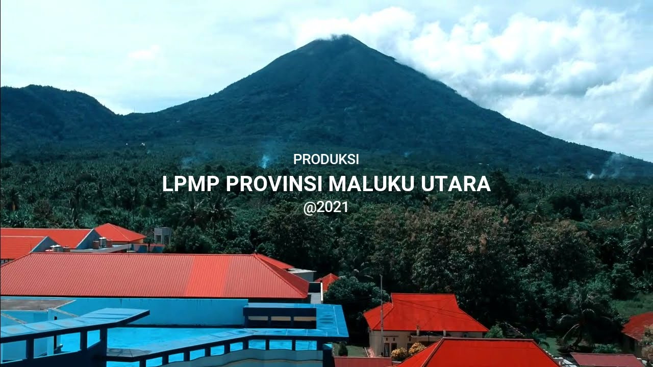 Profil Pendidikan LPMP Maluku Utara Tahun 2021 [Original Clip - BERSAMA TORANG BISA]