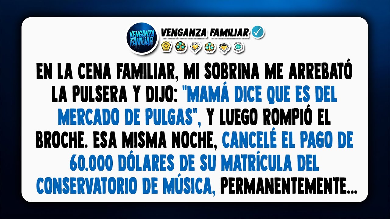 Mi sobrina me quitó la pulsera en la cena: 