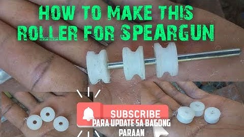 part#2 how to make plastic roller for SPEARGUN 😲😍