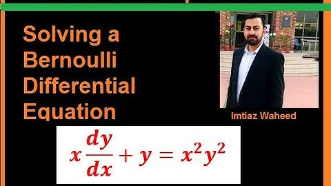 The Bernoulli Differential Equation | Solution method with solved example