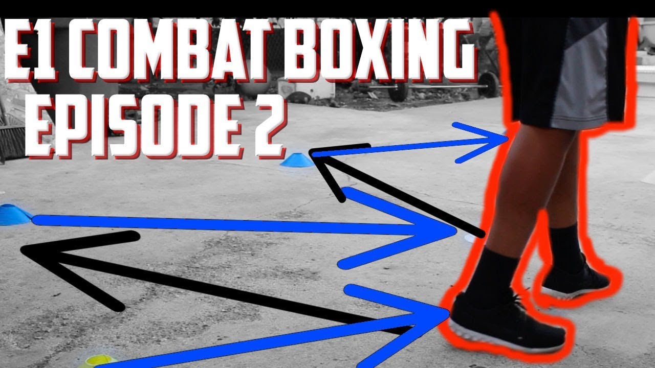 E1 Combat Boxing Episode 2 Boxing Footwork, Angles & Conditioning