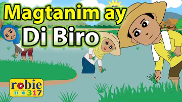 Magtanim ay Di Biro (2020) | Filipino Folk Song | robie317