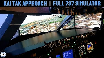Flying the DANGEROUS KAI TAK Approach in a FULL 737 Cockpit - Sim Center Tampa