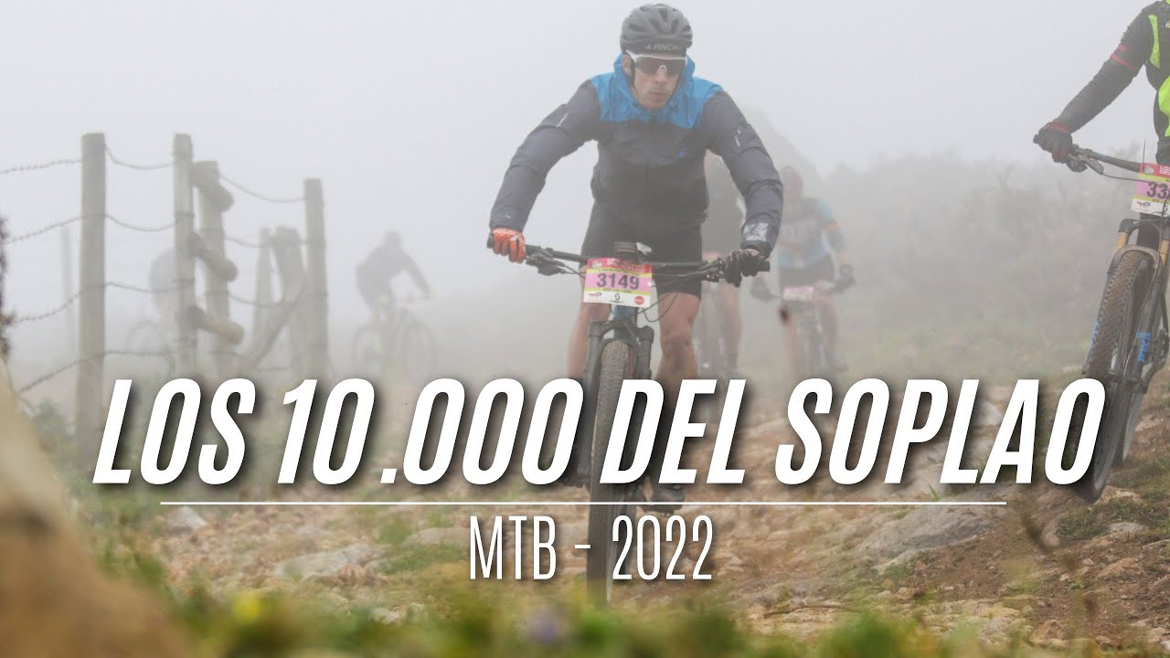 LOS 10000 DEL SOPLAO MTB 2022 | Javier Ordieres