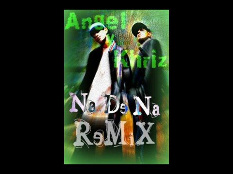 Na De Na (ReMiX) - Khriz & Angel ft Alexis, Arcangel, Franco el Gorilla, Julio Voltio, John Erick