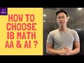 How to choose IB Math AA & AI? & How to revise to get 7 (The IB Student Show)without past paper?