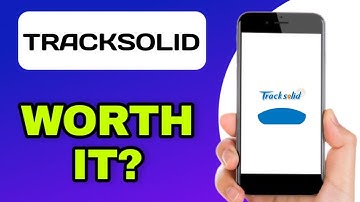 TRACKSOLID APP EXPLAINED - IS IT WORTH IT?